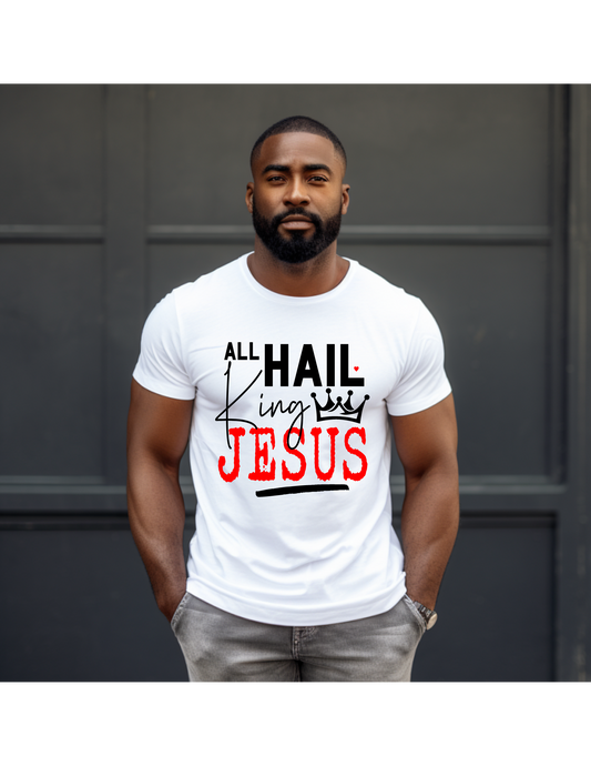 All Hail King Jesus T-shirt