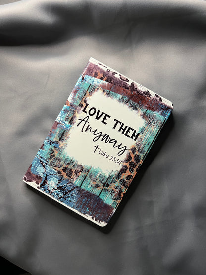 Love Them Anyway Journal