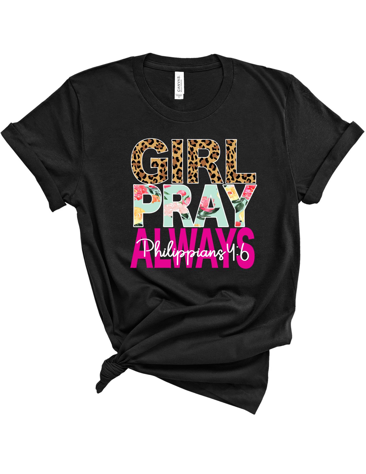 Girl Pray Always T-Shirt