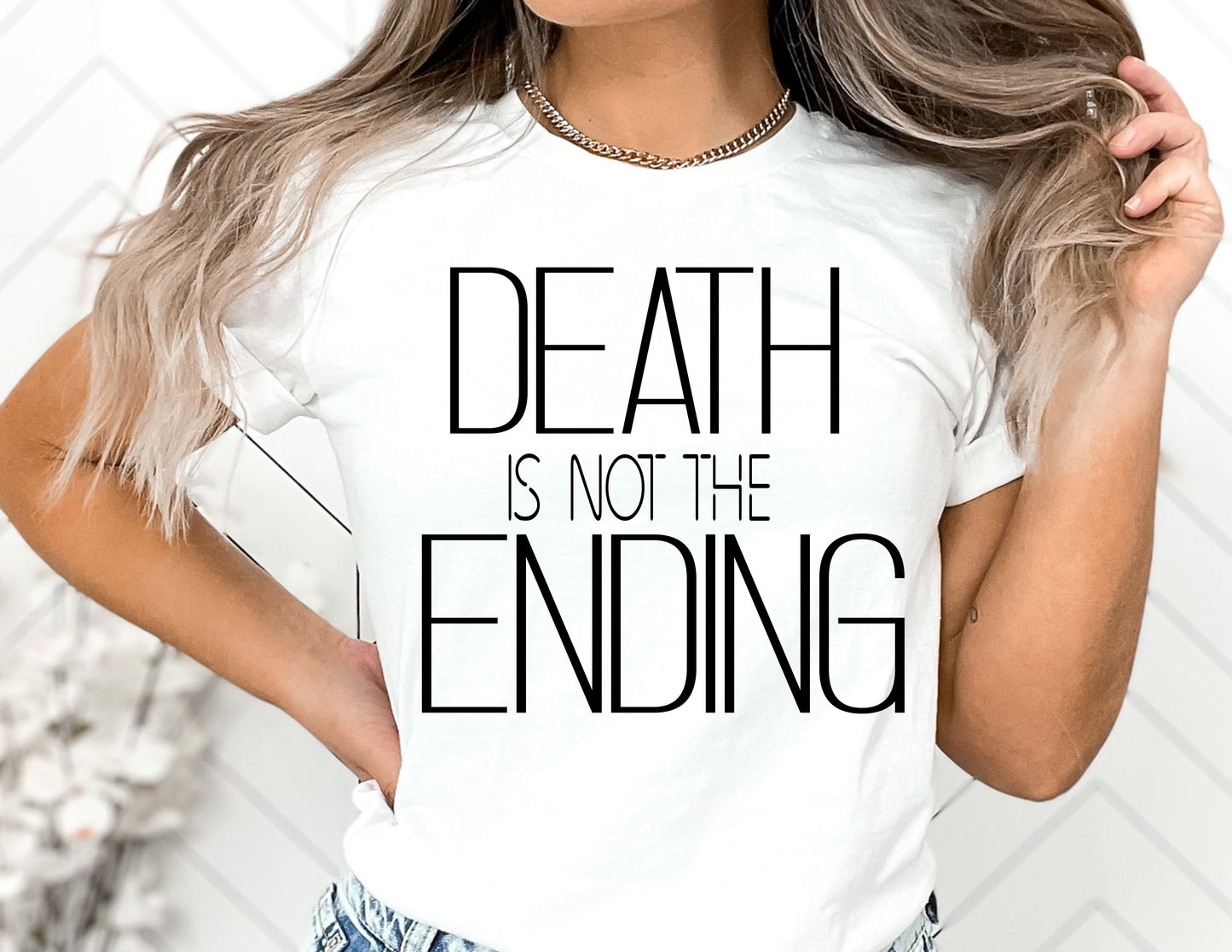 Death is not the Ending T shirt